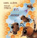 Sládek Karel: Byl jednou jeden úl