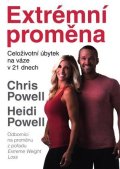 Powell Chris: Extrémní proměna - Celoživotní úbytek na váze v 21 dnech