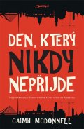 McDonnell Caimh: Den, který nikdy nepřijde