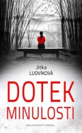 Ludvíková Jitka: Dotek minulosti