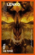 Davorin Lenko: Těla ve tmě