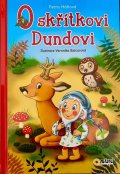 Hátlová Petra: O skřítkovi Dundovi