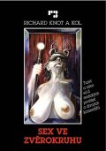 Knot Richard: Sex ve zvěrokruhu - Tucet a něco sci-fi erotických povídek a divných koment