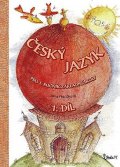 Potůčková Jana: Český jazyk pro 3. ročník základní školy (1. díl)