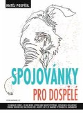 Pospíšil Matěj: Spojovánky pro dospělé