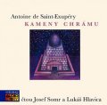 de Saint-Exupéry Antoine: Kameny chrámu - CD