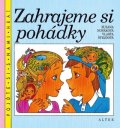 -: Zahrajeme si pohádky