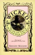neuveden: Wicked : The Life and Times of the Wicked Witch of the West