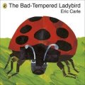 Carle Eric: The Bad-Tempered Ladybird