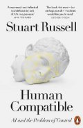 Russell Stuart: Human Compatible: AI and the Problem of Control