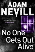 Nevill Adam: No One Gets Out Alive