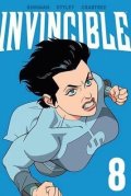 Kirkman Robert: Invincible Volume 8 (New Edition)