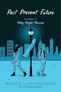 Solomon Rachel Lynn: Past Present Future