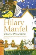 Mantelová Hilary: Vacant Possession