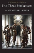 Dumas Alexandre: The Three Musketeers