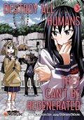 Ise Katsura: Destroy All Humans. They Can´t Be Regenerated. A Magic: The Gathering Manga