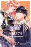 Kusaka Aki: Let´s Do It Already!, Vol. 5