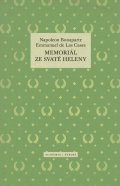 de Las Cases Emmanuel, Bonaparte Napoleon: Memoriál ze Svaté Heleny