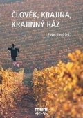 Klvač Pavel: Člověk, krajina, krajinný ráz