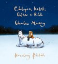 Mackesy Charlie: Chlapec, krtek, liška a kůň: Kreslený příběh