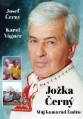 Vágner Karel: Jožka Černý – Můj kamarád Žudro