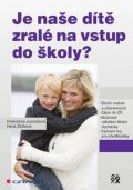 Jucovičová Drahomíra: Je naše dítě zralé na vstup do školy?