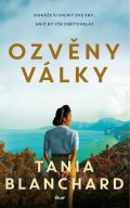 Blanchard Tania: Ozvěny války