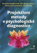 Najbrtová Kristina: Projektivní metody v psychologické diagnostice