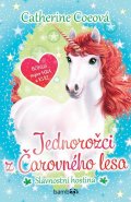 Coe Catherine: Jednorožci z Čarovného lesa 2 - Slavnostní hostina