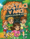 Martišková Petra: Rošťáci v akci a tajemství kouzelné jeskyně