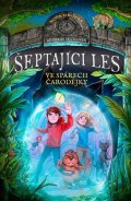 : Šeptající les 7 - Ve spárech čarodějky