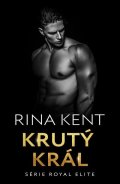 Kent Rina: Krutý král