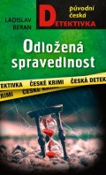 Beran Ladislav: Odložená spravedlnost