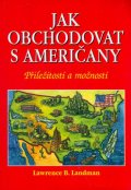 Landman L. B.: Jak obchodovat s Američany