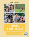 Jančová Michaela: Člověk a jeho zdraví - pracovní sešit pro 4. a 5. ročník ZŠ