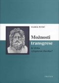 Petrů Marek: Možnosti transgrese - Je třeba vylepšovat člověka?