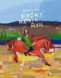 Říha Bohumil: Divoký koník Ryn