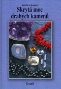 Kreperát Josef Pavel: Skrytá moc drahých kamenů