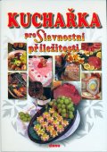Doležalová Alena: Kuchařka pro slavnostní příležitosti