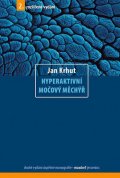 Krhut Jan: Hyperaktivní močový měchýř - 2. vydání