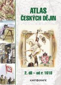 Semotanová Eva: Atlas českých dějin - 2.díl od r. 1618