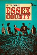Lemire Jeff: Essex County