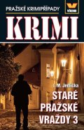 Jedlička I. M.: Staré pražské vraždy 3 - Pražské krimipřípady