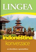 kolektiv autorů: Indonéština - konverzace se slovníkem a gramatikou