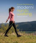Okoličányová Lucia: Moderní nordic walking - Jdeme za zdravím