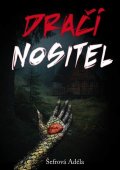 Šefrová Adéla: Dračí nositel
