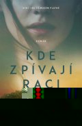 Owens Delia: Kde zpívají raci