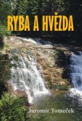Tomeček Jaromír: Ryba a hvězda