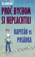 Davidson Tim: Proč bychom si neplachtili