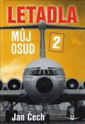 Čech Jan: Letadla, můj osud 2